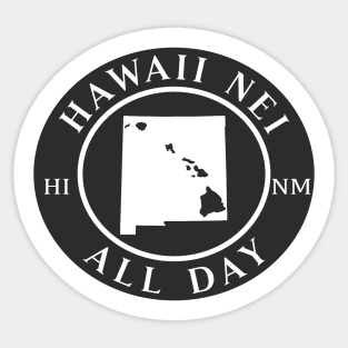 Roots Hawaii and New Mexico by Hawaii Nei All Day Sticker